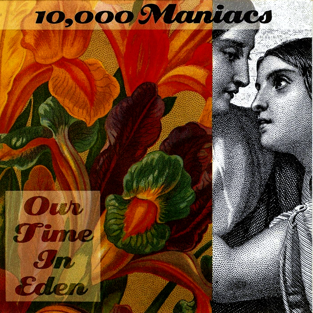 10,000 Maniacs - Our Time in Eden - Tekst piosenki, lyrics | Tekściki.pl