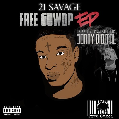 21 Savage - Free Guwop EP - Tekst piosenki, lyrics | Tekściki.pl