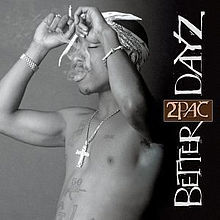 2Pac - Better Dayz - Tekst piosenki, lyrics | Tekściki.pl