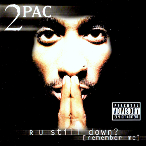 2Pac - R U Still Down? Remember Me - Tekst piosenki, lyrics | Tekściki.pl