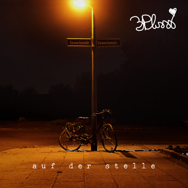 3Plusss - Auf der Stelle EP - Tekst piosenki, lyrics | Tekściki.pl