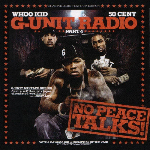 50 Cent - G-Unit Radio Part 4 - No Peace Talks! - Tekst piosenki, lyrics | Tekściki.pl