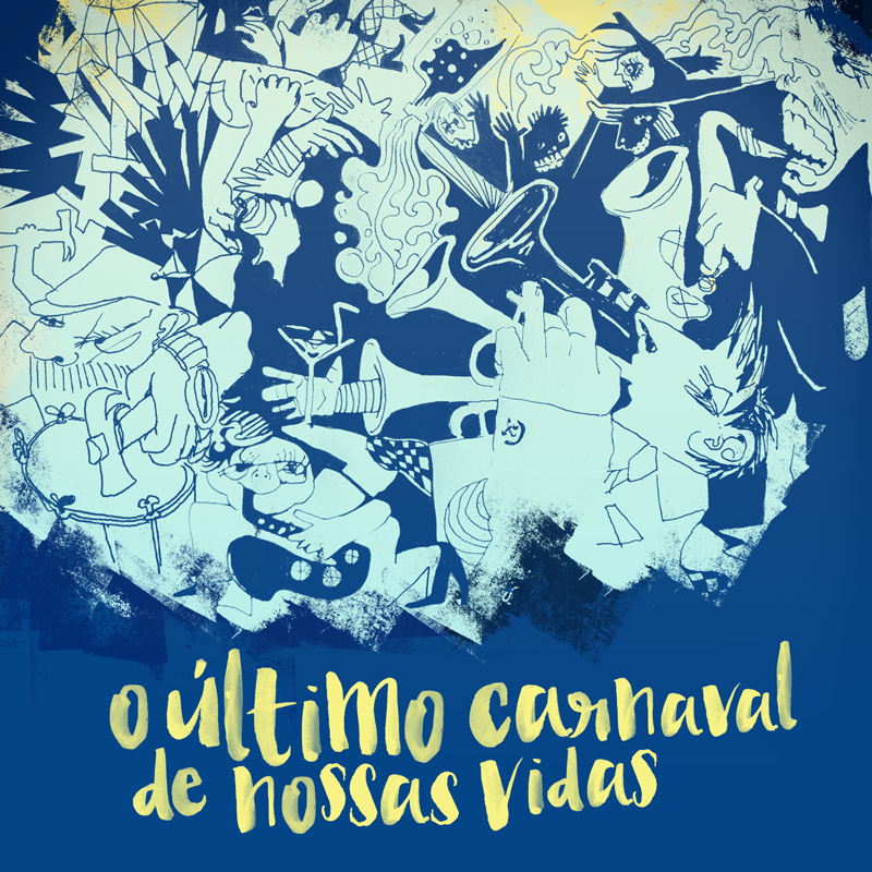 A Espetacular Charanga do França - O Último Carnaval de Nossas Vidas - Tekst piosenki, lyrics | Tekściki.pl