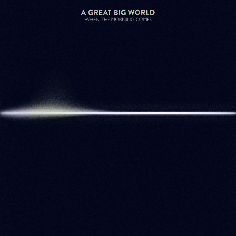 A Great Big World - When The Morning Comes - Tekst piosenki, lyrics | Tekściki.pl