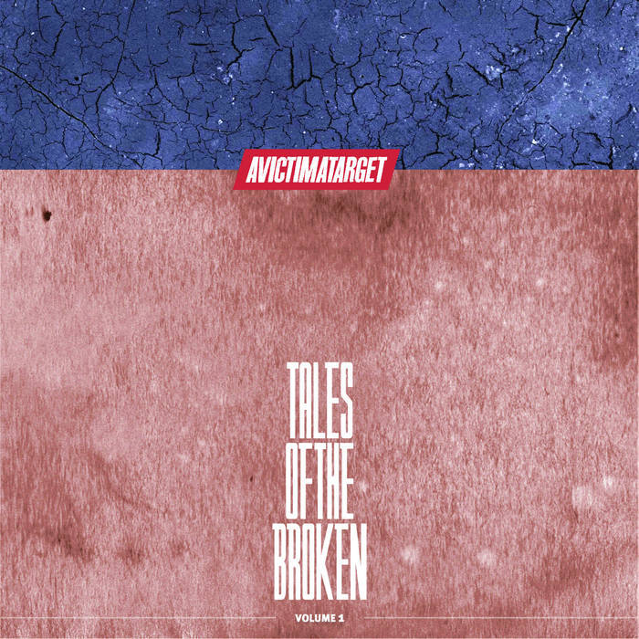 A Victim A Target - Tales of the Broken: Volume 1 - Tekst piosenki, lyrics | Tekściki.pl