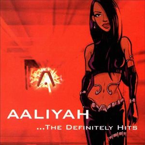 Aaliyah - ...The Definitely Hits - Tekst piosenki, lyrics | Tekściki.pl