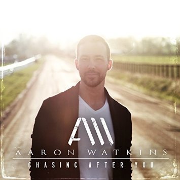 Aaron Watkins - Chasing After You - EP - Tekst piosenki, lyrics | Tekściki.pl