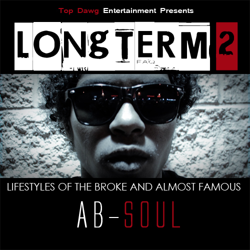 Ab-Soul - Long Term 2: Lifestyles of The Broke and Almost Famous - Tekst piosenki, lyrics | Tekściki.pl