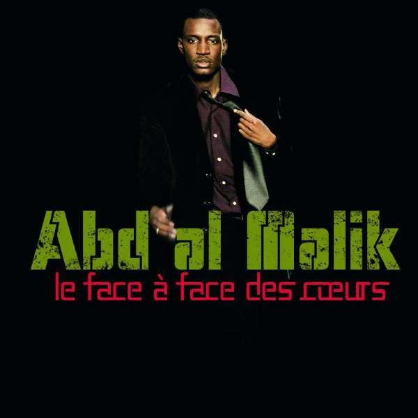 Abd Al Malik - Le face à face des cœurs - Tekst piosenki, lyrics | Tekściki.pl