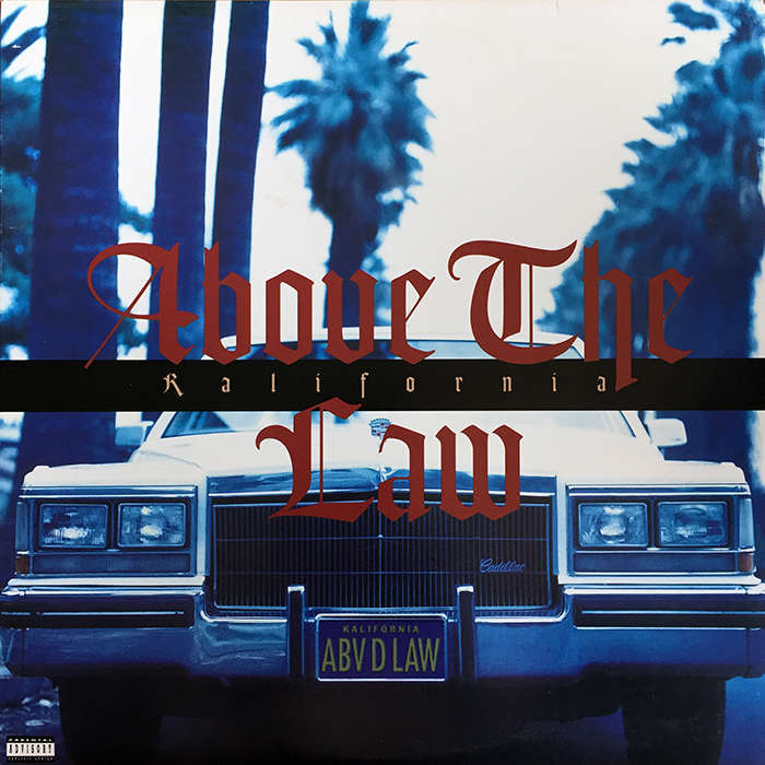 Above the Law - Kalifornia (US Single) - Tekst piosenki, lyrics | Tekściki.pl