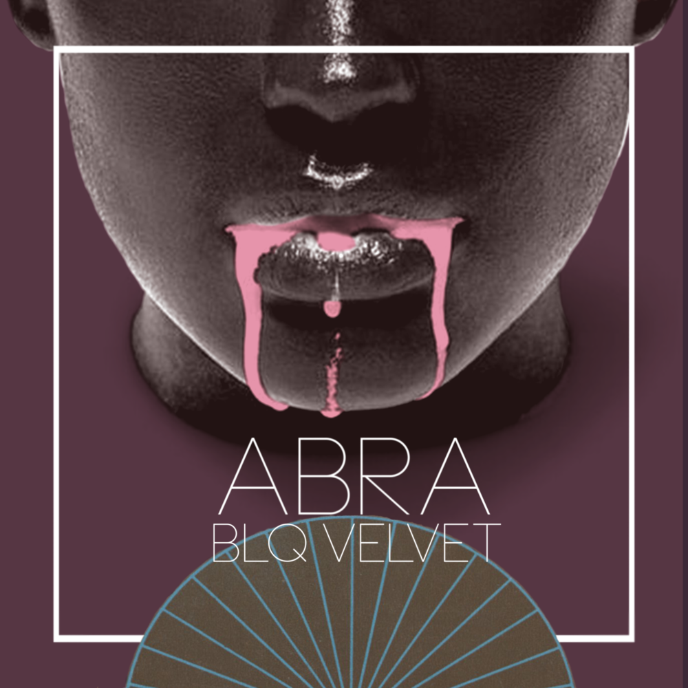 Abra - BLQ Velvet - Tekst piosenki, lyrics | Tekściki.pl