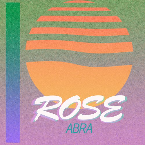 Abra - ROSE - Tekst piosenki, lyrics | Tekściki.pl