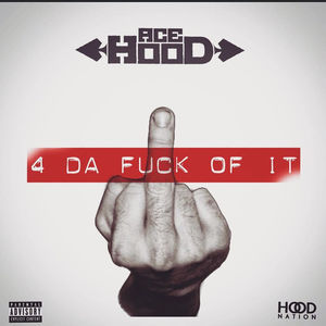 Ace Hood - 4 Da Fuck Of it - Tekst piosenki, lyrics | Tekściki.pl