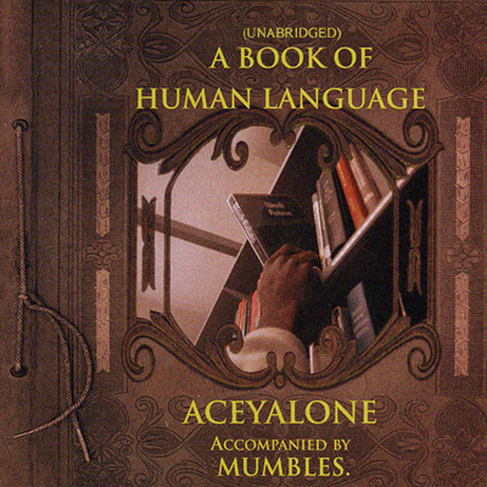 Aceyalone - A Book Of Human Language - Tekst piosenki, lyrics | Tekściki.pl