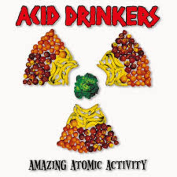 Acid Drinkers - Amazing Atomic Activity - Tekst piosenki, lyrics | Tekściki.pl