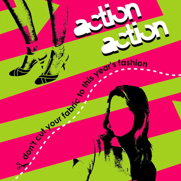 Action Action - "Don't Cut Your Fabric To This Year's Fashion" - Tekst piosenki, lyrics | Tekściki.pl