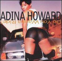 Adina Howard - Do You Wanna Ride? - Tekst piosenki, lyrics | Tekściki.pl