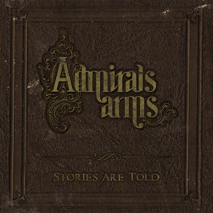 Admiral's Arms - Stories Are Told - Tekst piosenki, lyrics | Tekściki.pl