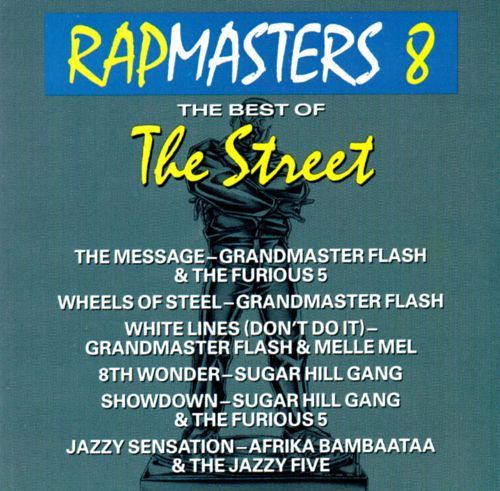 Afrika Bambaataa - Rapmasters 8: The Best of the Street - Tekst piosenki, lyrics | Tekściki.pl