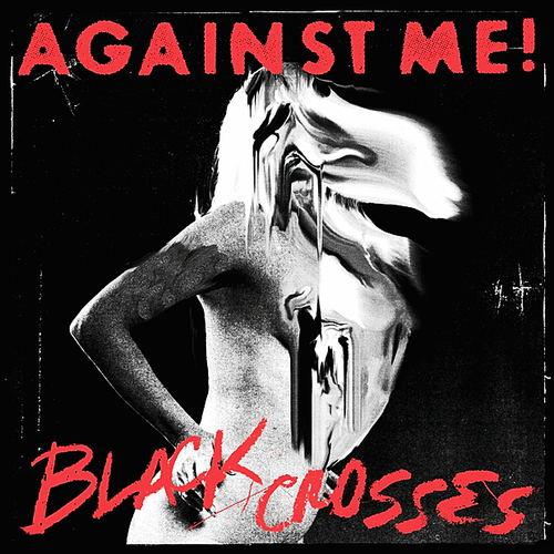 Against Me! - Black Crosses (Demo) - Tekst piosenki, lyrics | Tekściki.pl