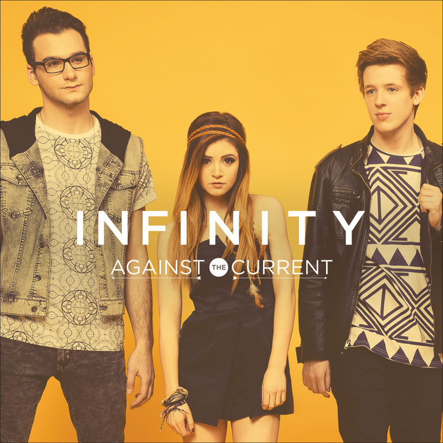 Against the Current - Infinity - Tekst piosenki, lyrics | Tekściki.pl