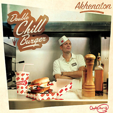 Akhenaton - Double Chill Burger — Quality Best Of - Tekst piosenki, lyrics | Tekściki.pl