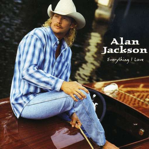 Alan Jackson - Everything I Love - Tekst piosenki, lyrics | Tekściki.pl