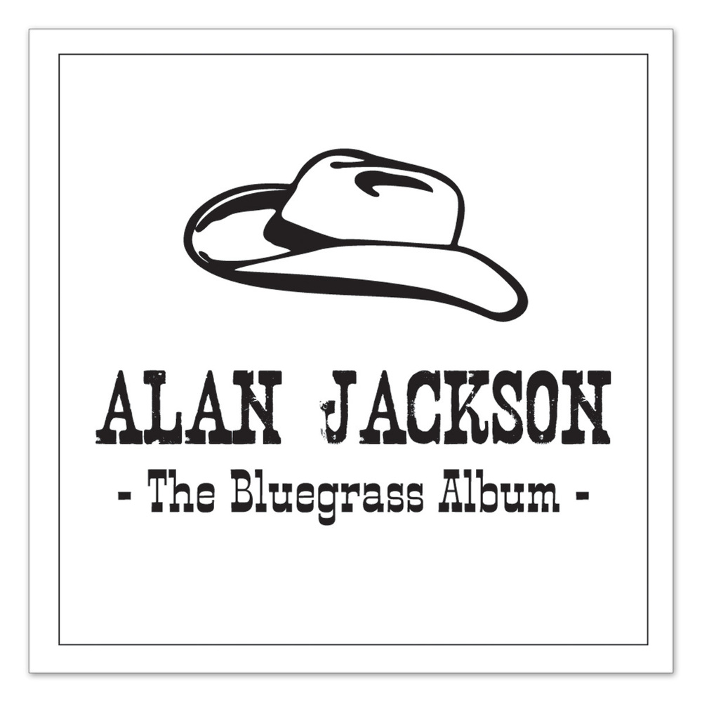 Alan Jackson - The Bluegrass Album - Tekst piosenki, lyrics | Tekściki.pl