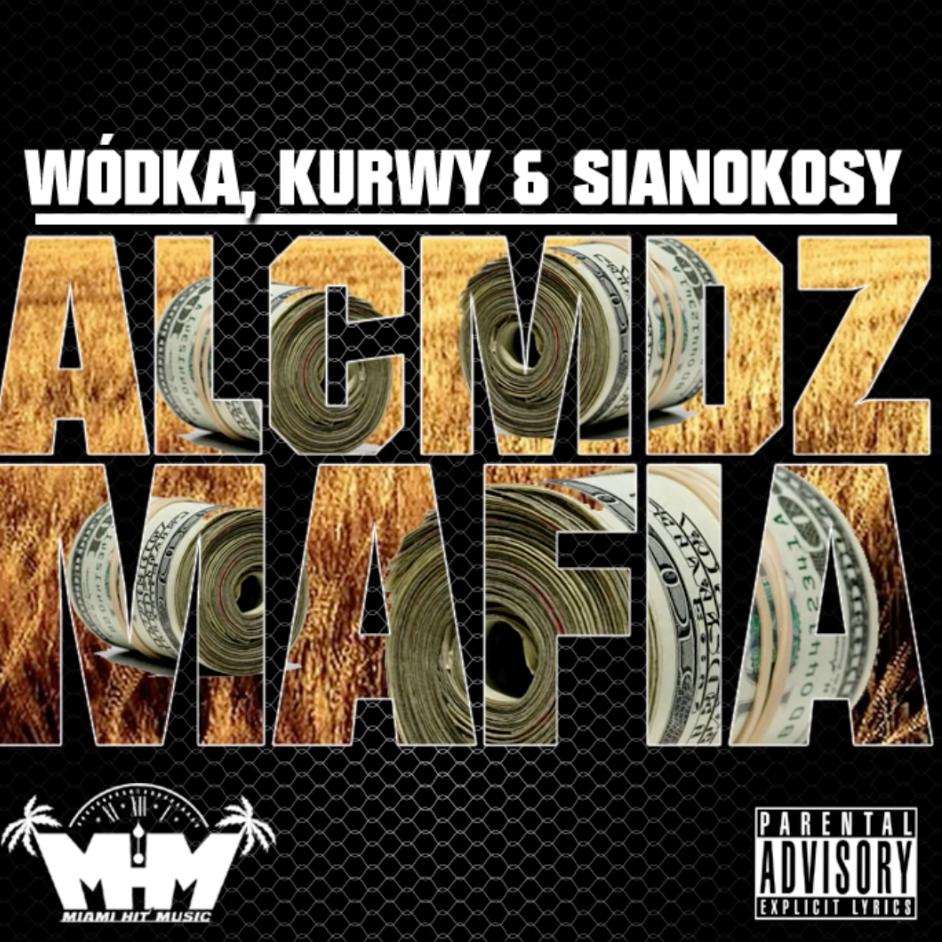 Alcomindz Mafia - Wódka, Kurwy & Sianokosy - Tekst piosenki, lyrics | Tekściki.pl
