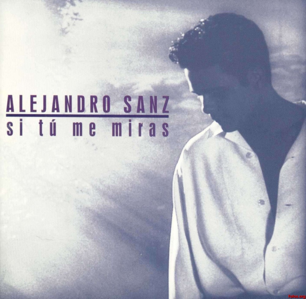 Alejandro Sanz - Si Tú Me Miras - Tekst piosenki, lyrics | Tekściki.pl