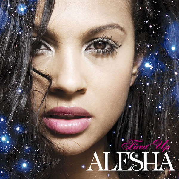 Alesha Dixon - Fired Up - Tekst piosenki, lyrics | Tekściki.pl