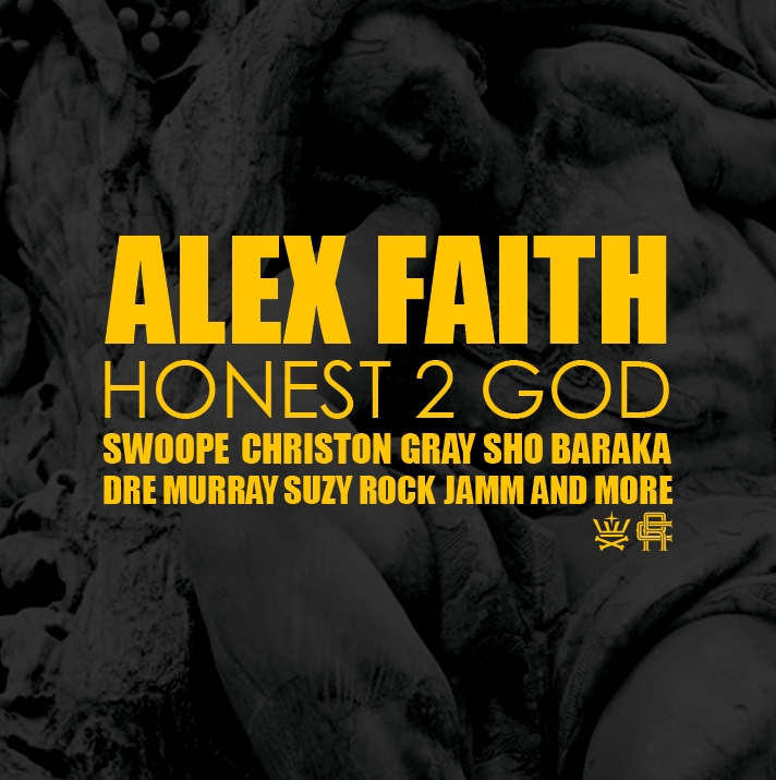 Alex Faith - Honest 2 God - Tekst piosenki, lyrics | Tekściki.pl