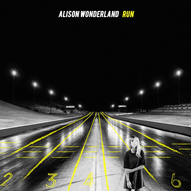 Alison Wonderland - Run - Tekst piosenki, lyrics | Tekściki.pl