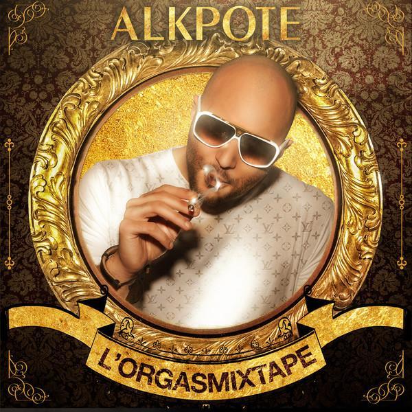 Alkpote - L'Orgasmixtape - Tekst piosenki, lyrics | Tekściki.pl