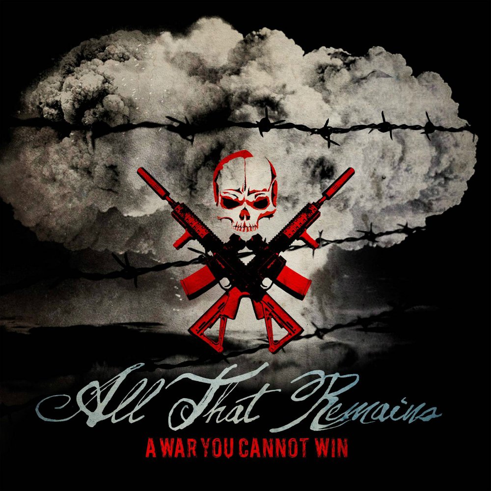 All That Remains - A War You Cannot Win - Tekst piosenki, lyrics | Tekściki.pl