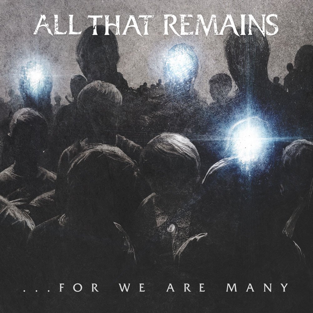 All That Remains - For We Are Many - Tekst piosenki, lyrics | Tekściki.pl