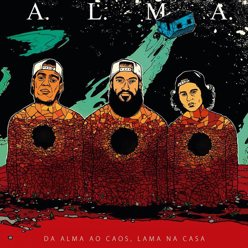 A.L.M.A. - Da ALMA ao Caos, LAMA na Casa - Tekst piosenki, lyrics | Tekściki.pl