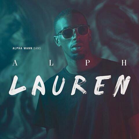 Alpha Wann - Alph Lauren - Tekst piosenki, lyrics | Tekściki.pl