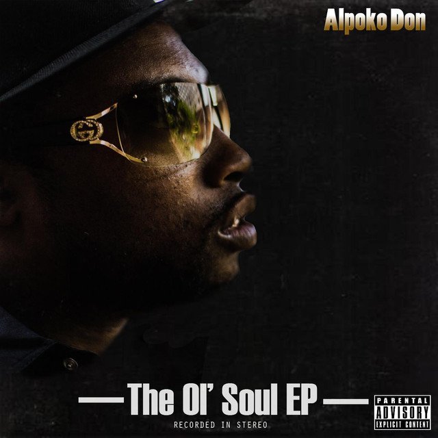 Alpoko Don - The Ol' Soul EP - Tekst piosenki, lyrics | Tekściki.pl