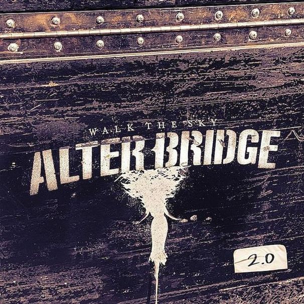 Alter Bridge - Walk The Sky 2.0 - Tekst piosenki, lyrics | Tekściki.pl