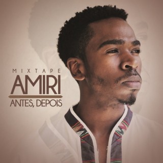 Amiri - Mixtape Antes, Depois - Tekst piosenki, lyrics | Tekściki.pl