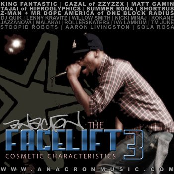 Anacron - The Facelift 3: Cosmetic Characteristics - Tekst piosenki, lyrics | Tekściki.pl