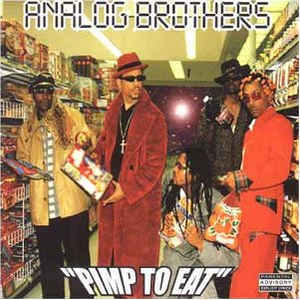 Analog Brothers - Pimp to Eat - Tekst piosenki, lyrics | Tekściki.pl