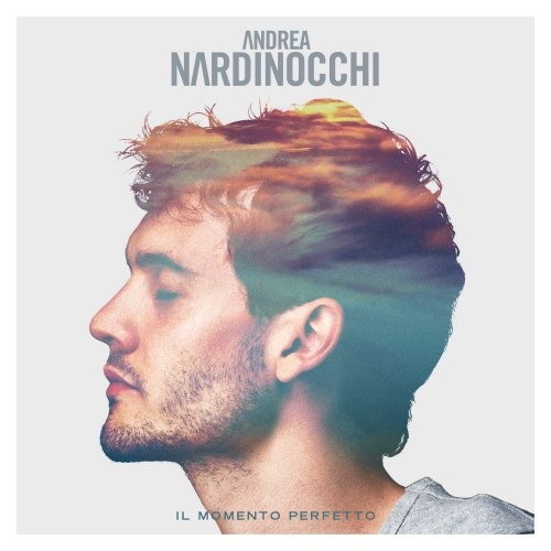 Andrea Nardinocchi - Il Momento Perfetto - Tekst piosenki, lyrics | Tekściki.pl