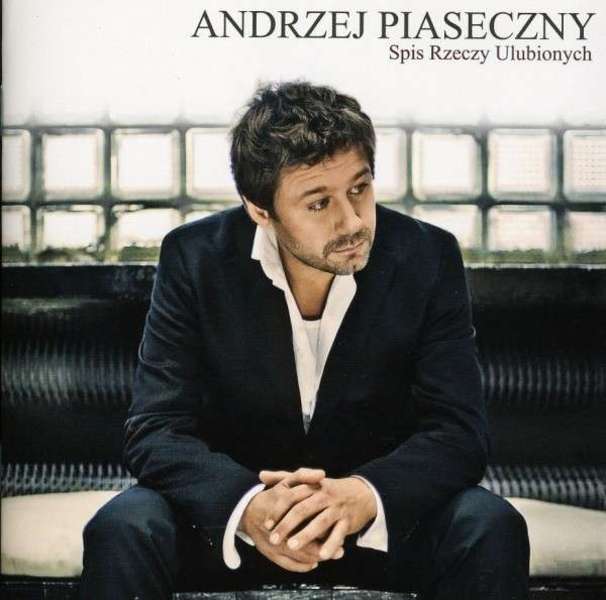 Andrzej Piaseczny - Spis rzeczy ulubionych - Tekst piosenki, lyrics | Tekściki.pl