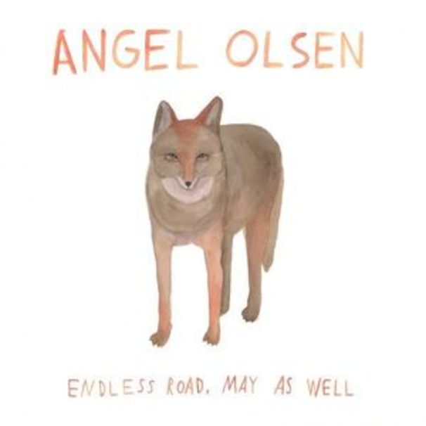 Angel Olsen - Endless Road, May as Well - Tekst piosenki, lyrics | Tekściki.pl