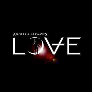 Angels & Airwaves - Love - Tekst piosenki, lyrics | Tekściki.pl