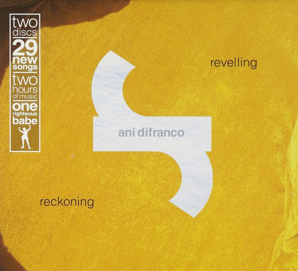 Ani DiFranco - Revelling/Reckoning: Reckoning Disc - Tekst piosenki, lyrics | Tekściki.pl