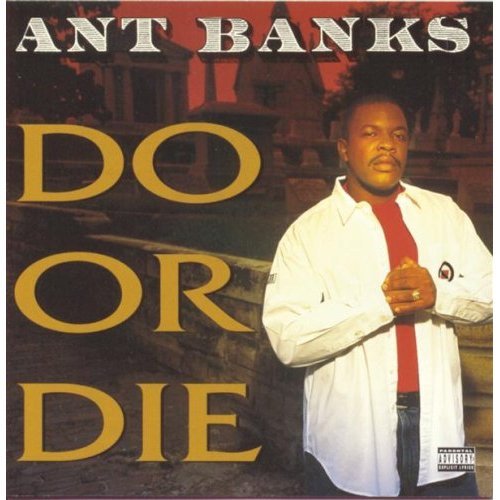 Ant Banks - Do or Die - Tekst piosenki, lyrics | Tekściki.pl
