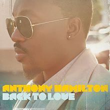 Anthony Hamilton - Back To Love - Tekst piosenki, lyrics | Tekściki.pl